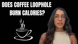 COFFEE LOOPHOLE DIET ✅(STEP BY STEP!)✅ COFFEE RECIPE FOR FAST WEIGHT LOSS - 7 SECOND COFFEE LOOPHOLE