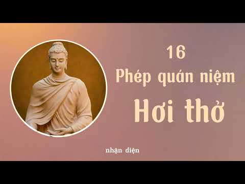 16 Phép quán niệm hơi thở - Bài giảng của Phật