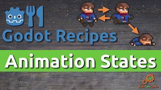 Godot Recipes: Animation States