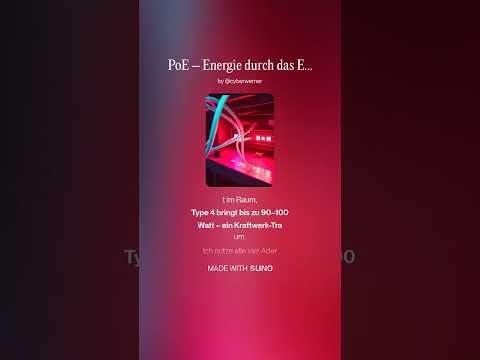 PoE – Energie durch das Ethernet [Rap][Techno][KI-Music]