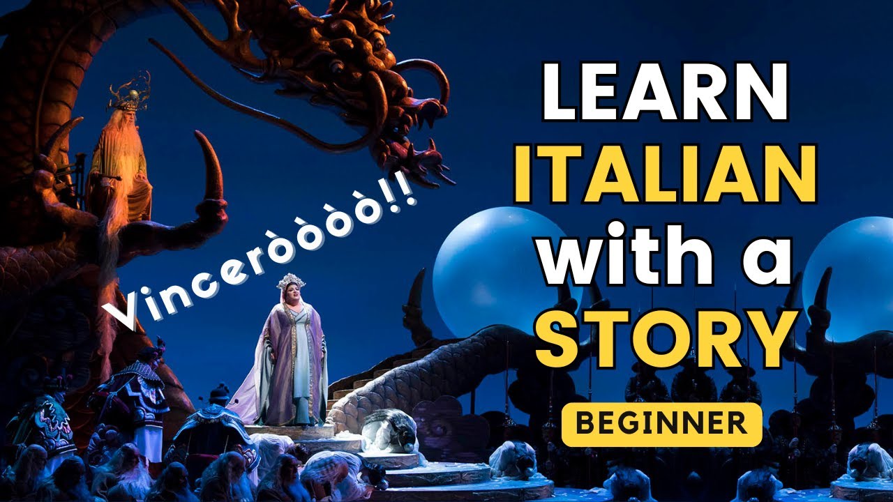 67. The Story of la TURANDOT | Learn Italian Story