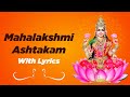 Mahalakshmi Ashtakam With Lyrics Namastestu Mahamaye Shri Pithe Sura Poojithe Special Song