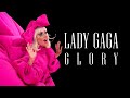 Lady Gaga Glory Full Music Documentary Inside The Music