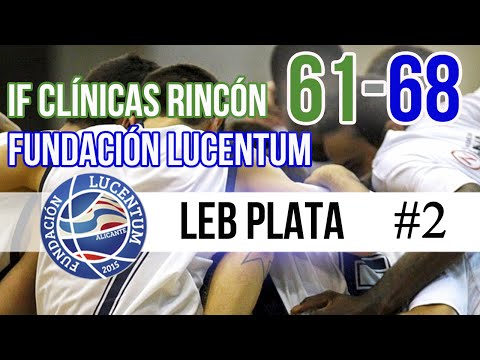 Clinicas Rincon 61-68 Fundacion Lucentum | #Highlights LEB Plata | Jornada 2