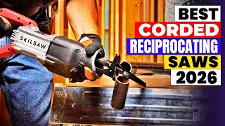 The 6 Best Corded Reciprocating Saws 2026 | Top Picks for No
