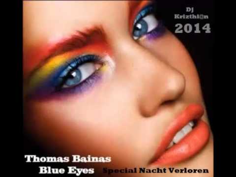 Thomas Bainas - Blue Eyes ((Special Nacht Verloren 2014))