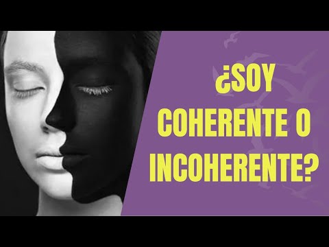 ¿Soy Coherente o Incoherente?