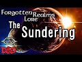 Forgotten Realms Lore - The Second Sundering