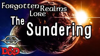 Forgotten Realms Lore - The Second Sundering