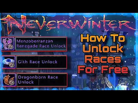 How To Unlock Races For Free On Neverwinter 