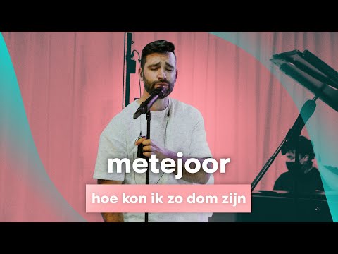 MNM LIVE: Metejoor - Hoe Kon Ik Zo Dom Zijn