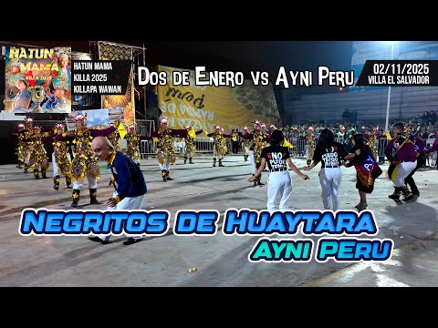 VERSUS Negritos de Huaytara - Huancavelica - Ayni Peru / Hantun Mama Killa 2025 Killapa Wawan