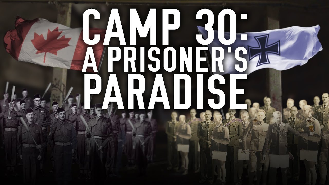 Camp 30 Bowmanville: A POW's Paradise