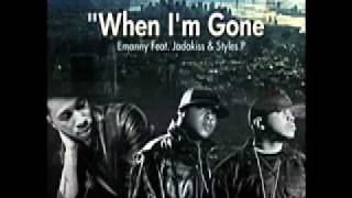 Emanny - When I&#39;m Gone Ft. Jadakiss and Styles P