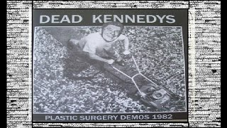Dead Kennedys 17 The Prey (Plastic Surgery Disasters DEMOS 1982)