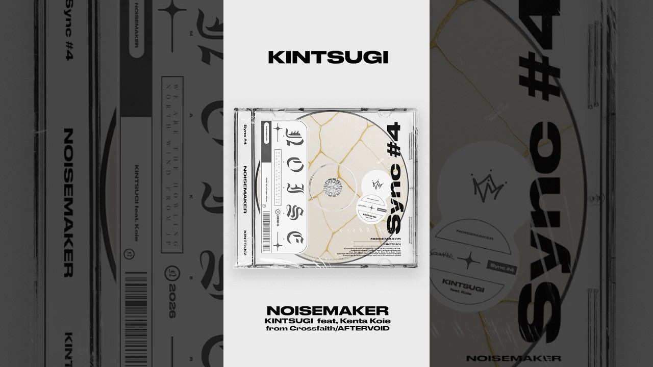 【NEW SINGLE】 NOISEMAKERKINTSUGI (feat. Koie from Crossfaith / AFTERVOID)