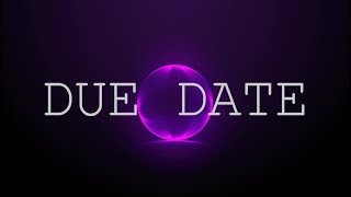 DUE DATE