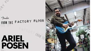 Video thumbnail for From the Factory Floor ft. Ariel Posen | Fender by Fender