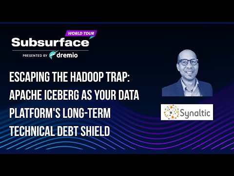 Escaping the Hadoop Trap - Apache Iceberg as Your Data Platform's Long Term Technical Debt Shield