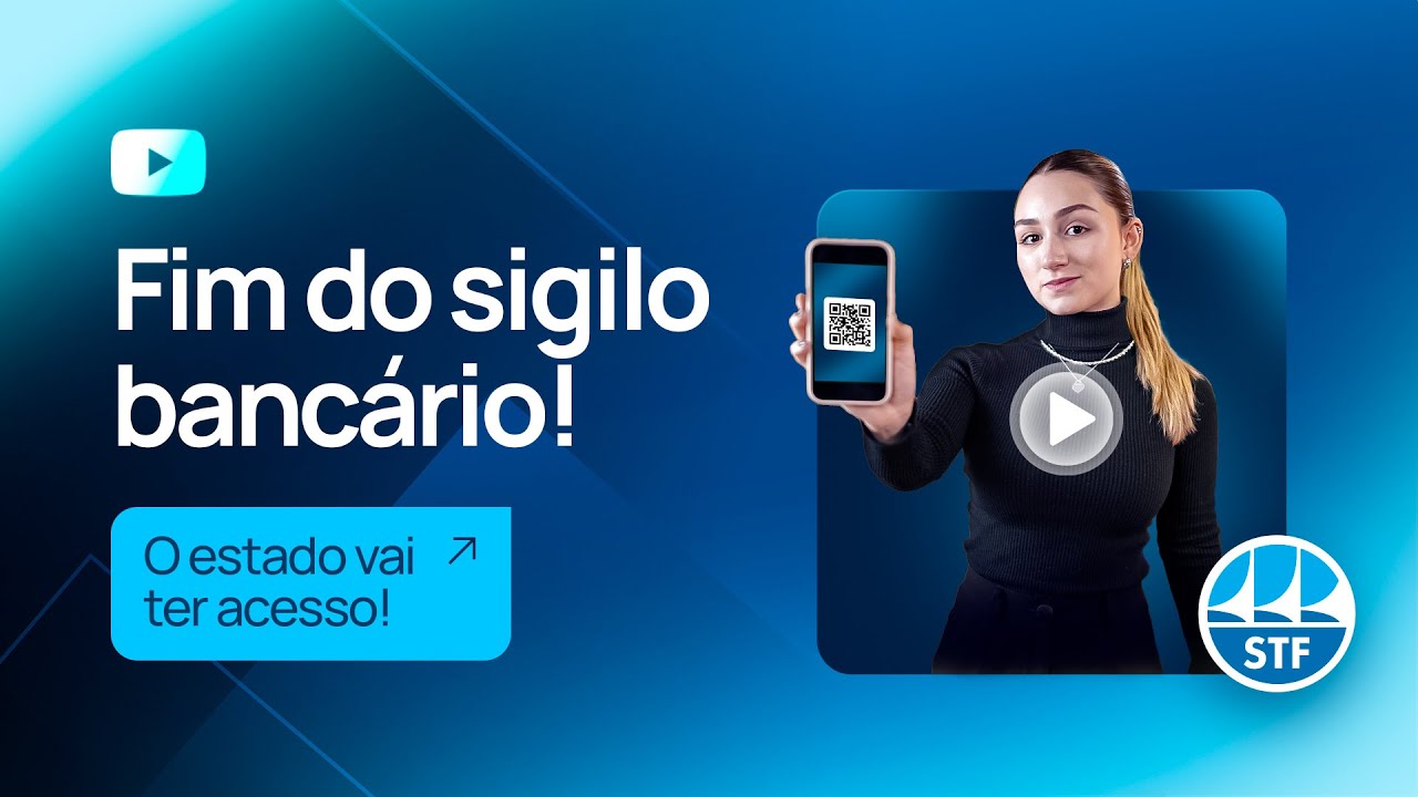 Fim da Privacidade? STF Autoriza Compartilhamento de Dados Bancários para Fiscalização do ICMS