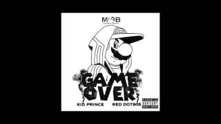 KiDPRiNCE ft. Red Dot905 - Game Over (Official Audio)