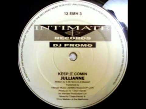 JULLIANNE   KEEP IT COMIN