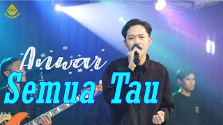 Download lagu SEMUA TAHU (caca Handika) - Anwar (Live Cover) mp3