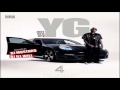 YG - This Yick (feat. Dom Kennedy & Joe Moses) (Just Re'd Up 2) New Hot