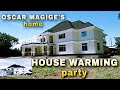 THE MOST EXPENSIVE AND LUCRATIVE HOME OF OSCAR MAGIGE HOUSE WARMING EVENT