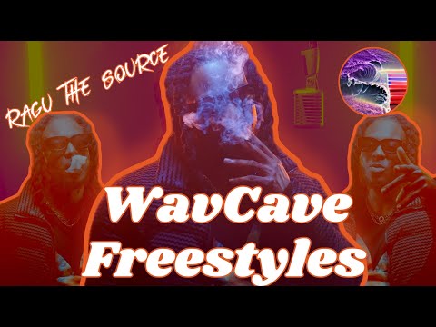 WAVCAVE FREESTYLES - RAGU THE SOURCE - MUCHACHA