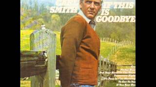 Carl Smith "If This Is Goodbye"