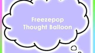 Freezepop - Thought Balloon