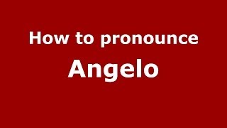 How to pronounce Angelo