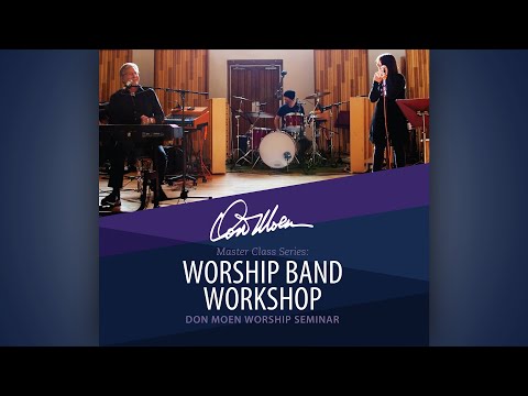 Thumbnail for Don Moen Worship Band Workshop | FULL VERSION by don moen