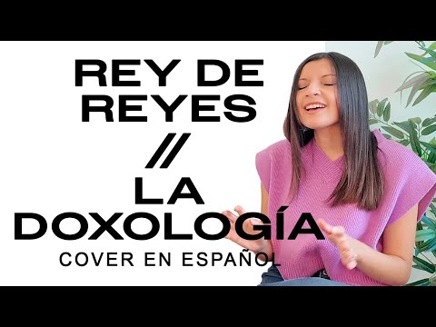 Rey De Reyes  La Doxología - SioVera