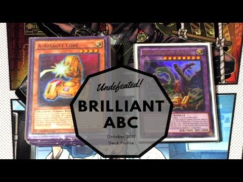YUGIOH! *UNDEFEATED* Brilliant ABC Deck Profile October 2017!! A BREATH OF FRESH AIR!!