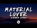 SIENNA SPIRO – Material Lover (Lyrics)