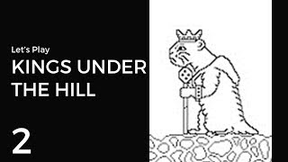 Let's Play Kings Under the Hill #2 | Bloodbath