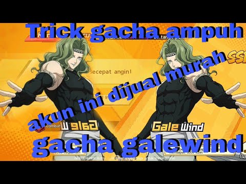 TRICK GACHA AMPUH GACHA GALEWIND DAN JUAL AKUN FRAME BAB I one puch man the strongest