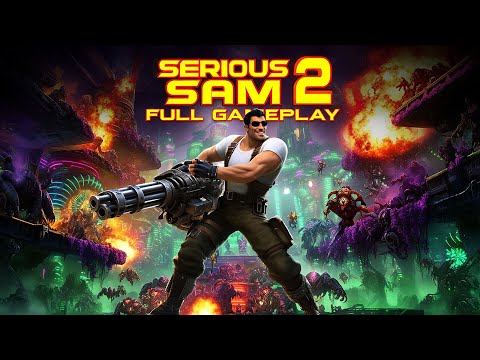 The Most Serious Gameplay Yet of Serious Sam 2 - Full Game