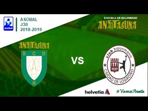 ASOBAL - LIGA - J30 - Helvetia Anaitasuna vs Logroño (2018-2019)