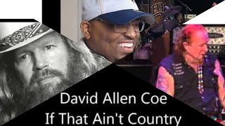 David Allen Coe If That Aint Country