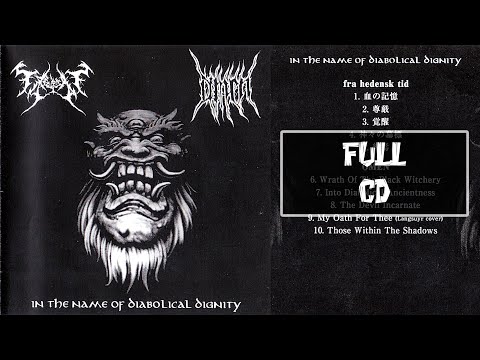 IN THE NAME OF DIABOLICAL DIGNITY -  Fra Hedensk Tid vs Omen (split 2010) [FULL CD]
