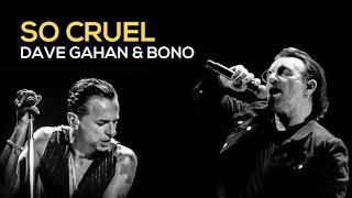 Dave Gahan &amp; Bono - So Cruel (Duo Mashup)  Depeche Mode Vs U2