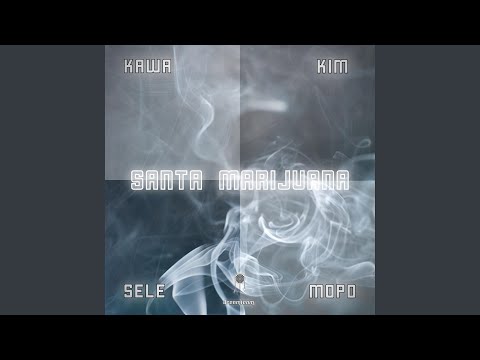 Santa Marijuana (feat. Kim, Kawa & Mopo Raps)