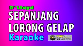Download lagu KARAOKE SEPANJANG LORONG GELAP  (D'LLOYD) mp3