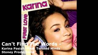 Karina Pasian - Can&#39;t Find The Words - Feat. Twisted Mindz