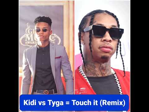 Kidi ft Tyga, Touch it (Remix) #touchit #kidi #tyga #remix #ohjeez