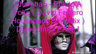 Chambao - Pokito A Poko ( David Ferrero Housepack Sing Mix ) djg