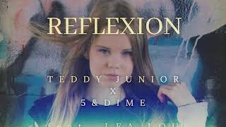Teddy Junior - 5&Dime feat. Lea Lou - Reflexion ( HQ Audio )